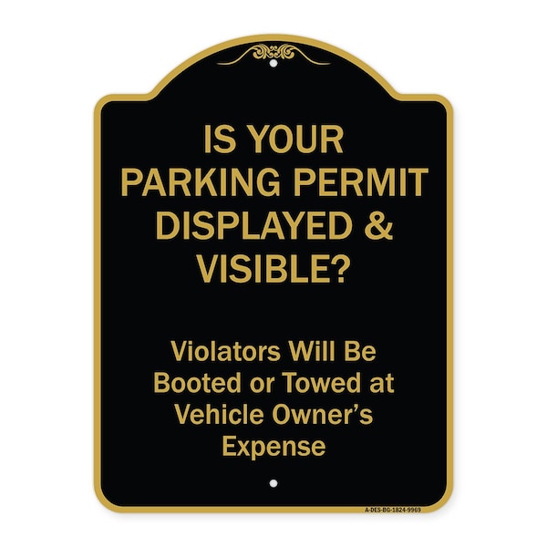 Designer Series-Is Your Parking Permit Displayed & Visible, 24" x 18", BG-1824-9969